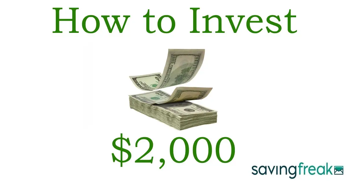 How to Invest $2000 - And Make it Grow!