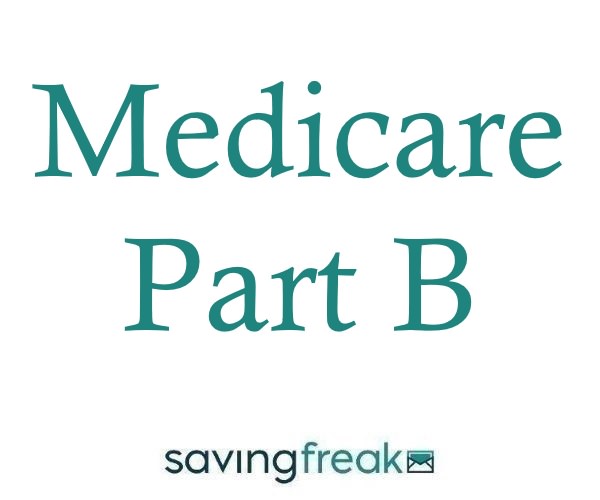 Medicare Part B [A Quick Guide to Coverage]