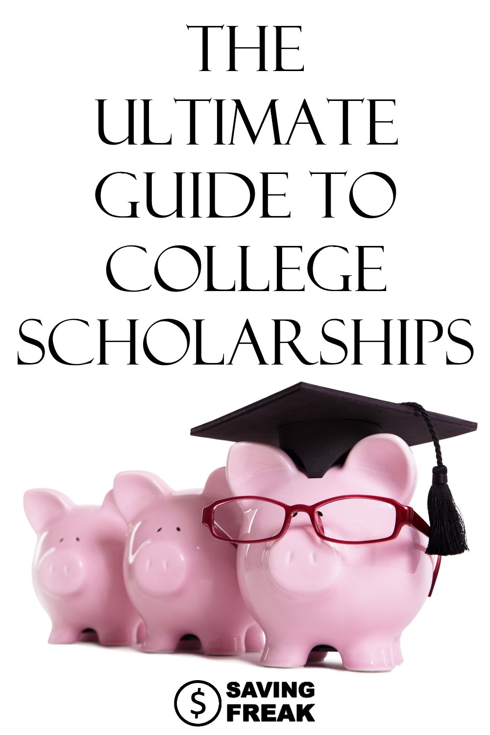 The Ultimate How to Get Scholarships for College Guide