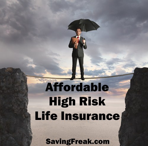 Affordable High Risk Life Insurance Policies