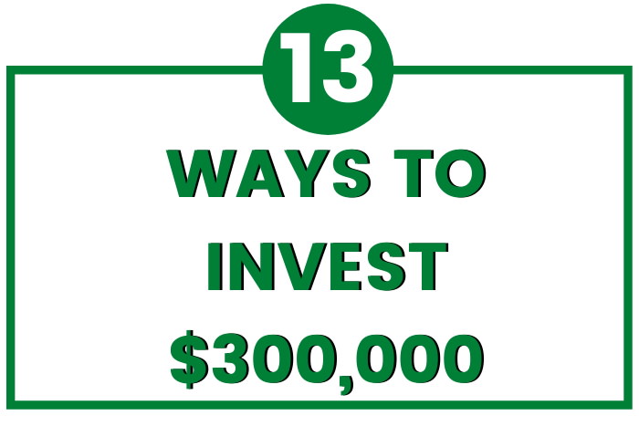 investing 300000 dollars