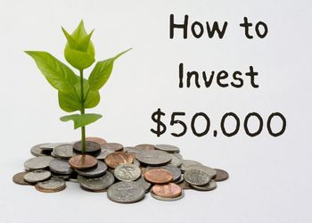 how to invest $50,000