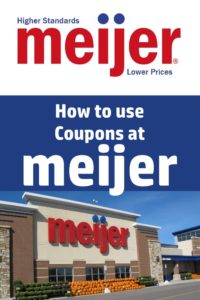 How to use Coupons with the Meijer Weekly Ad