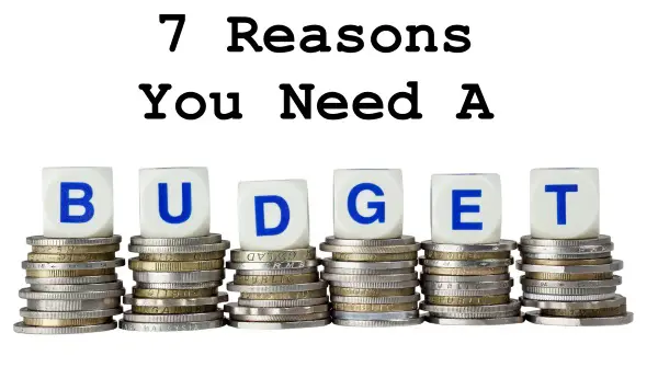 Reasons You Need a Budget