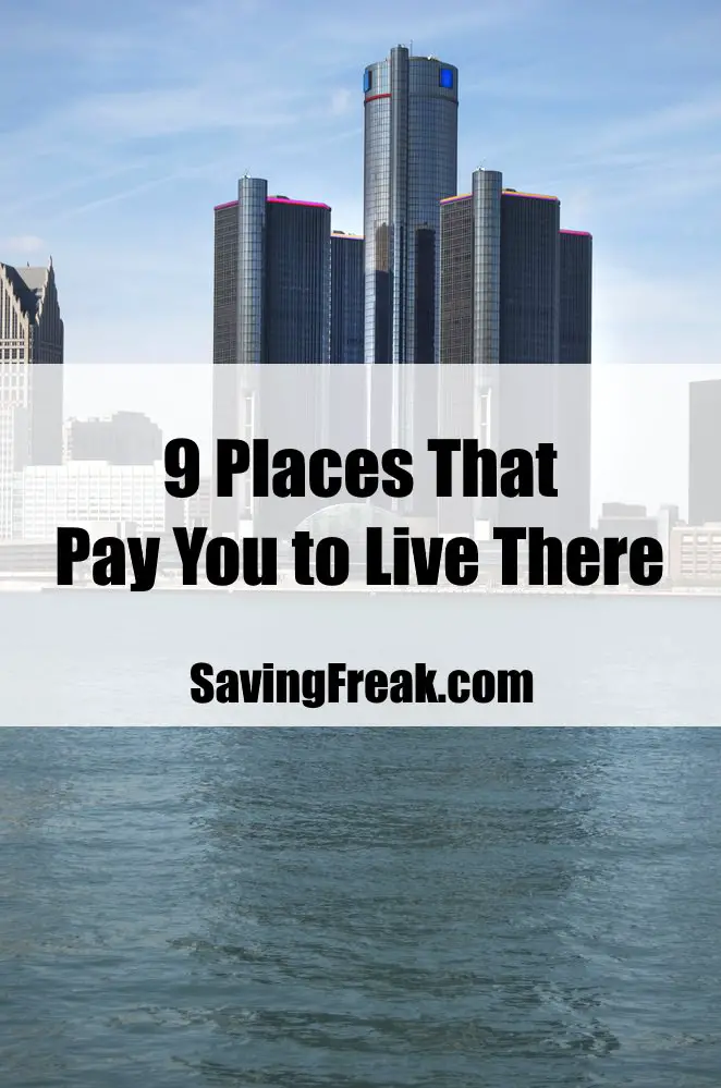 cities states and places that pay you to live there