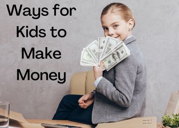 ways for kids to make money