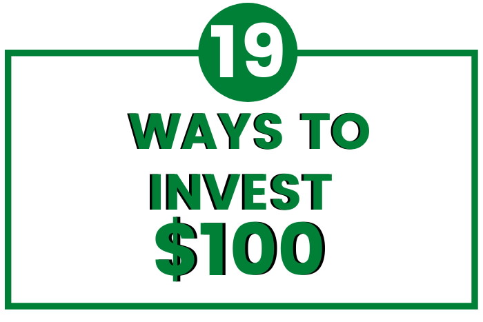 ways to invest 100 dollars