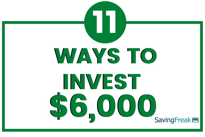 ways to invest 6000 dollars